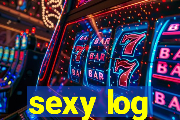 sexy log